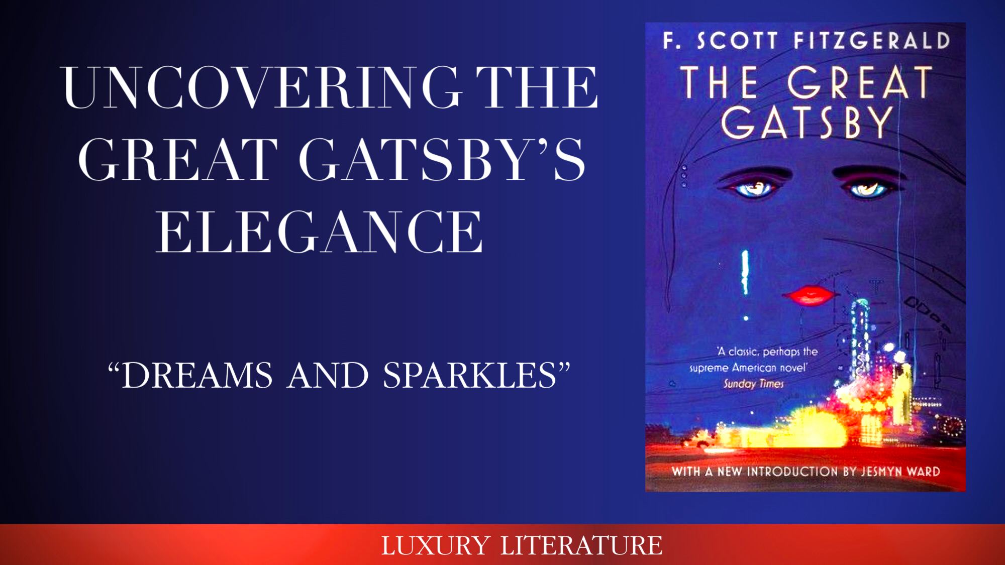 Glitz and Glitter: Uncovering The Great Gatsby's Elegance